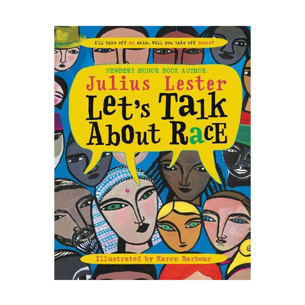 Lester, Julius, Let's Talk About Race, 9780064462266, HarperCollins Publishers, 2008, Juvenile Nonfiction, Books